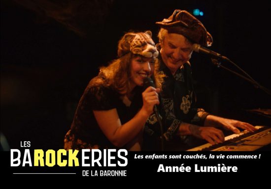 Les Barockeries de la Baronnie-Concert Année Lumière-Les enfants sont couchés, la vie commence !