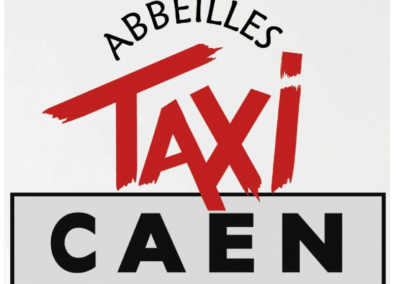 Taxis Abbeilles Caen Normandie